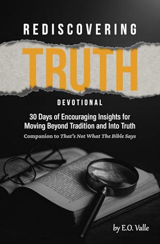 Rediscovering Truth Devotional